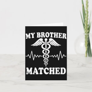 Brother matched match day residency 2026 medicalBr Card