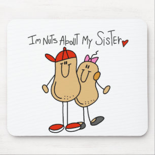 Brother-Nuts About My Sister Mouse Pad
