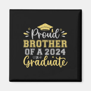 Brother Of A 2024 Graduate Senior Graduation Men B Magnet