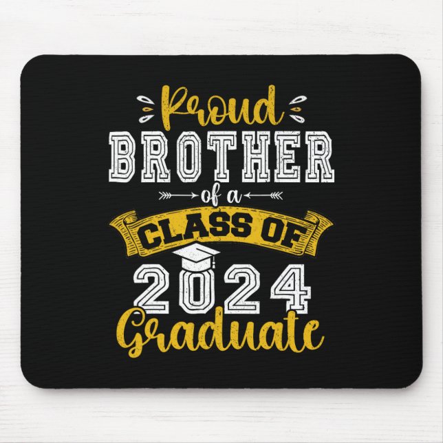 Brother Of A Cl Of 2024 Graduate Funny Senior 2024 Mouse Pad (Front)
