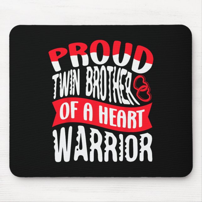 Brother Of A Heart Warrior Heart Disease Defect Ch Mouse Pad (Front)