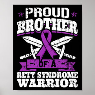 Brother Of A Rett Syndrome Warrior Rtt Awareness B Poster