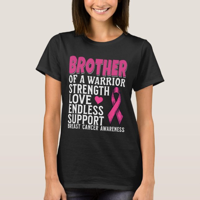Brother Of A Warrior Breast Cancer Awareness Suppo T-Shirt (Front)
