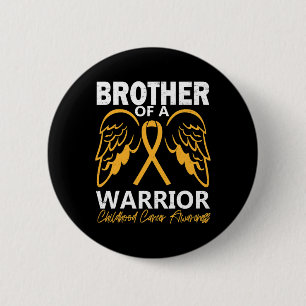 Brother of A Warrior Childhood Cancer Awareness An 6 Cm Round Badge