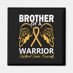 Brother of A Warrior Childhood Cancer Awareness An Magnet