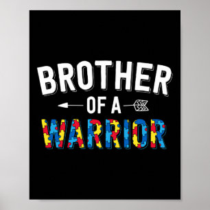 Brother Of A Warrior Family Bro World Autism Aware Poster