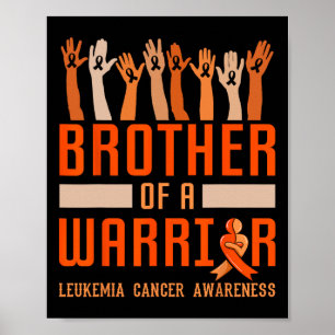 Brother Of A Warrior Leukaemia Awareness Ribbon Bl Poster