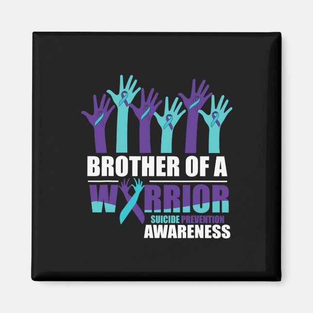 Brother Of A Warrior Suicide Awareness Mental Heal Magnet (Front)