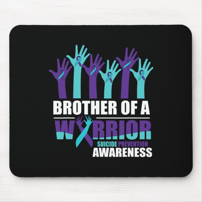 Brother Of A Warrior Suicide Awareness Mental Heal Mouse Pad (Front)