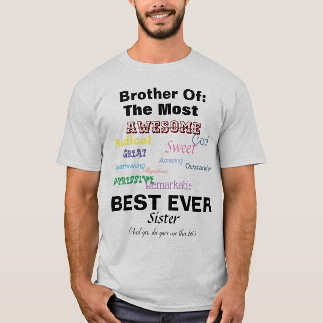 Brother Of Best Sister Ever T-Shirt (Front)