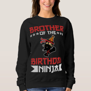 Brother Of Birthday Ninja Fight Taekwondo Gift Sweatshirt