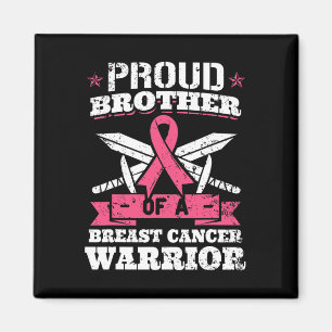 Brother Of Breast Cancer Warrior Pink Awareness Ri Magnet