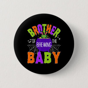 Brother Of Brewing By Halloween Men Women Kids 6 Cm Round Badge