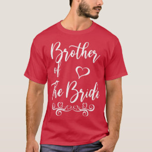 Brother of Bride & Groom Wedding Matching T-Shirt