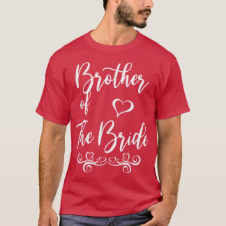 Brother of Bride & Groom Wedding Matching  T-Shirt