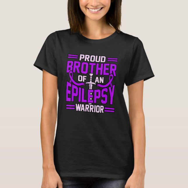 Brother Of Epilepsy Warrior Purple Ribbon Awarenes T-Shirt (Front)
