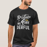 Brother Of Mr 1St Birthday Onederful One- Big Matc T-Shirt<br><div class="desc">Brother of Mr 1st Birthday Onederful One- Big Matching bro</div>