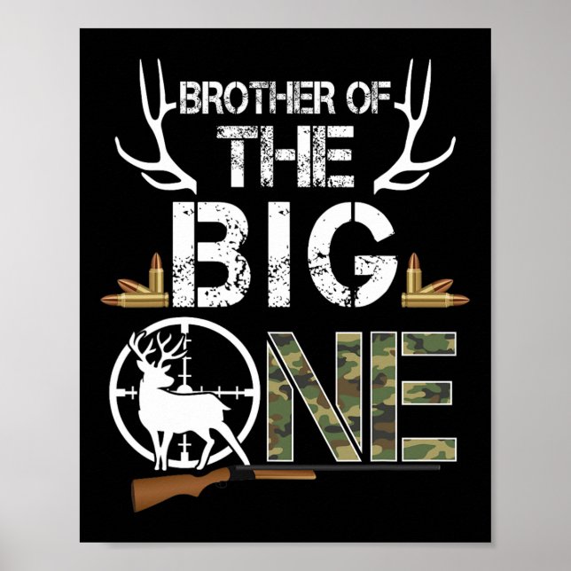 Brother Of The Big One Birthday Boy Deer Hunter Ca Poster (Front)
