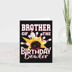 Brother Of The Birthday Bowler Kid Bowling Party  Card