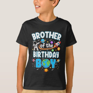 Brother Of The Birthday Boy Astronaut Family Space T-Shirt
