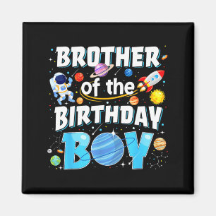 Brother Of The Birthday Boy Astronaut Space Magnet