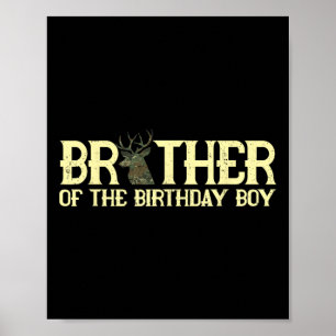 Brother Of The Birthday Boy Deer Hunter Camouflage Poster