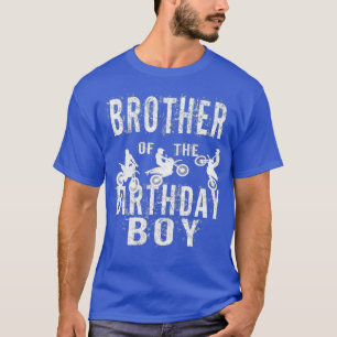 Brother Of The Birthday Boy Dirt Bike Bday Party T-Shirt