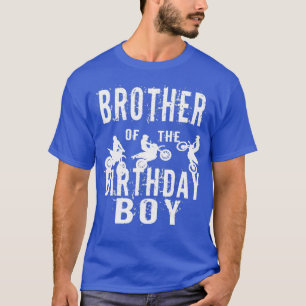 Brother of the Birthday Boy Dirt Bike Motocross T-Shirt