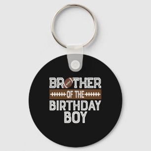 Brother Of The Birthday Boy Football 1st Birthday Key Ring