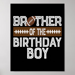 Brother Of The Birthday Boy Football 1st Birthday  Poster