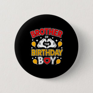 Brother Of The Birthday Boy For Matching Family Pa 6 Cm Round Badge