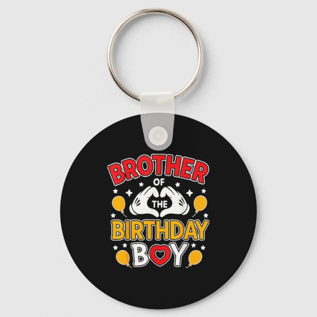 Brother Of The Birthday Boy For Matching Family Pa Key Ring (Front)