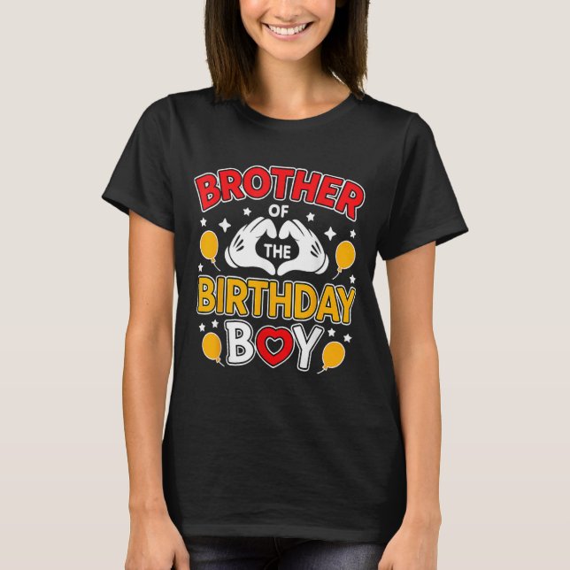 Brother Of The Birthday Boy For Matching Family Pa T-Shirt (Front)