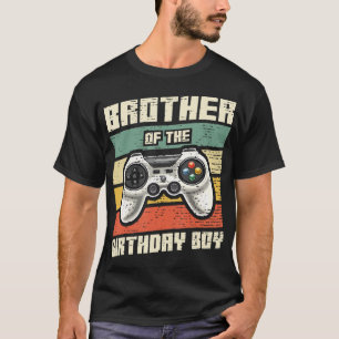Brother Of The Birthday Boy Gamer Gift T-Shirt