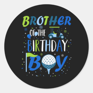 Brother Of The Birthday Boy Hole In One Golf Sport Classic Round Sticker