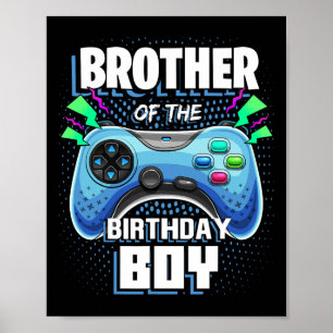 Brother Of The Birthday Boy Matching Video Game Bi Poster
