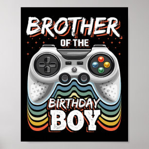 Brother Of The Birthday Boy Matching Video Game Bi Poster