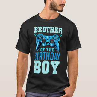 Brother Of The Birthday Boy Matching Video Gamer T-Shirt