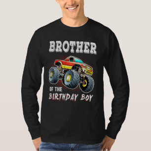 Brother Of The Birthday Boy Monster Truck Birthday T-Shirt