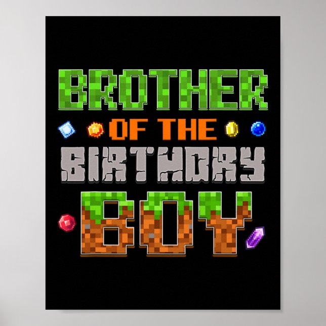 Brother Of The Birthday Boy Party Video Gamer Pixe Poster (Front)