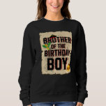 Brother Of The Birthday Boy  Pirate Theme 5th Bday Sweatshirt<br><div class="desc">Brother Of The Birthday Boy  Pirate Theme 5th Bday</div>