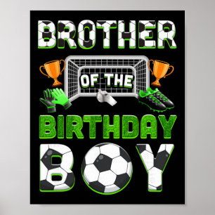 Brother Of The Birthday Boy Soccer Family Matching Poster