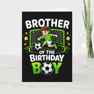 Brother Of The Birthday Boy Soccer Ll Funny Soccer Card