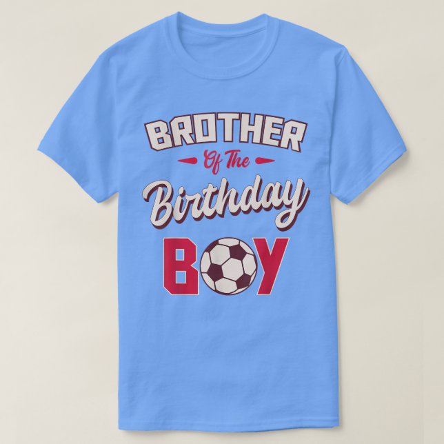 Brother of the Birthday Boy Soccer Player Bday Par T-Shirt (Design Front)