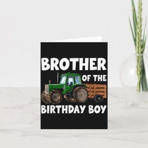Brother of The Birthday Boy Tractor Farmer Card