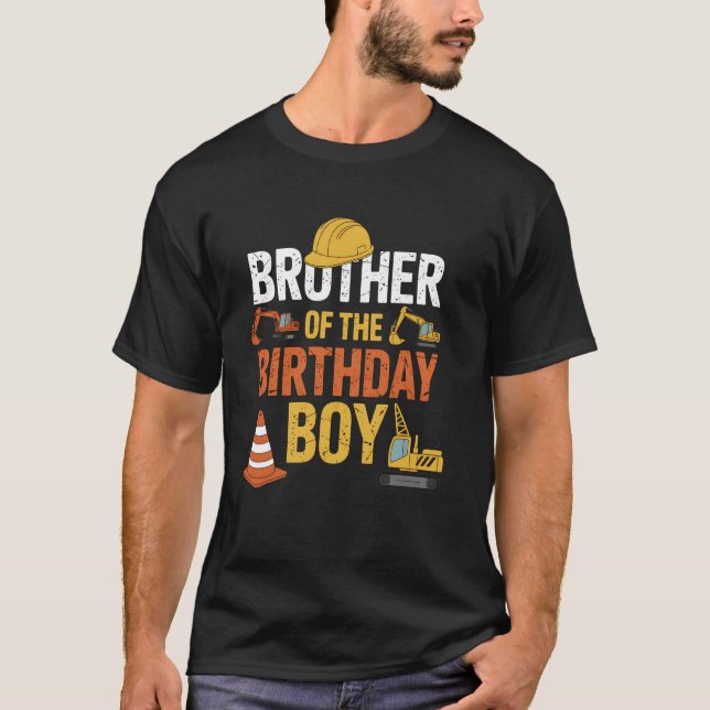 Brother Of The Birthday Construction Birthday Part T-Shirt (Front)