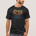 Brother Of The Birthday Dude Party B Day Boy Proud T-Shirt<br><div class="desc">Brother Of The Birthday Dude Party B Day Boy Proud Birthday Raglan.</div>