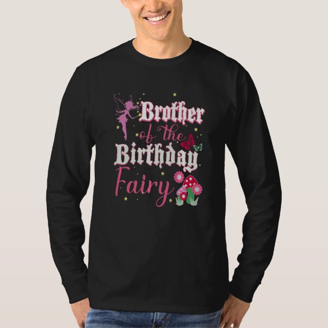 Brother Of The Birthday Fairy Princess Mushroom Bu T-Shirt (Front)