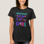 Brother Of The Birthday Girl Bro Ice Cream First B T-Shirt<br><div class="desc">Brother Of The Birthday Girl Bro Ice Cream First Birthday 1.</div>