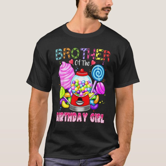 Brother Of The Birthday Girl Candyland Candy Birth T-Shirt (Front)